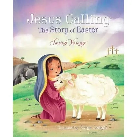 Jesus Calling - The Story of Easter